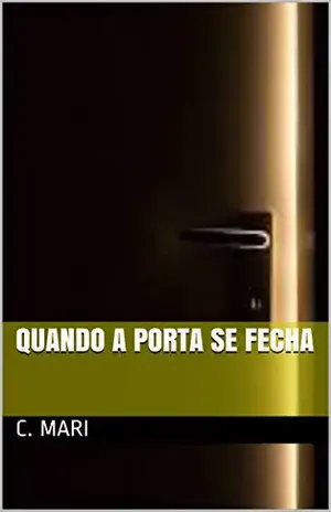 Quando a porta se fecha - C.  Mari