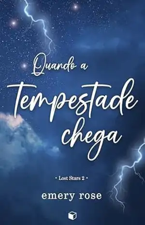 Quando a Tempestade Chega (Lost Stars) – Emery Rose