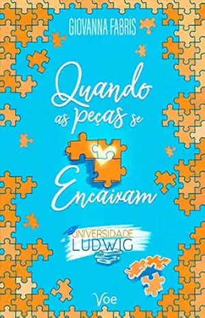 Quando as peças se encaixam (Universidade Ludwig Livro 1) – Giovanna Fabris