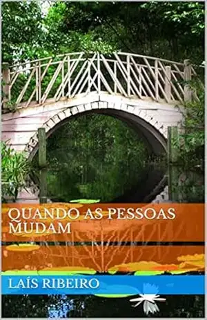 Quando as pessoas mudam – Laís Ribeiro