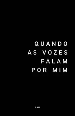 Quando as vozes falam por mim – Daniel Pedro