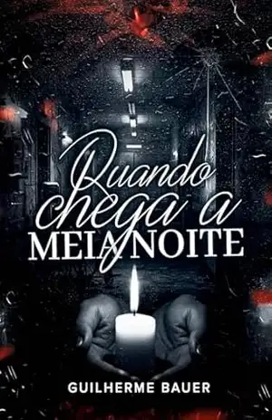 Quando chega a meia noite – GUILHERME BAUER