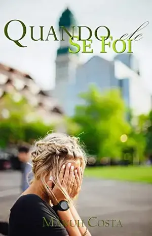 Quando Ele Se Foi (Livro I) – Manuh Costa