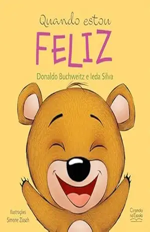 Quando estou feliz (Emoções e sentimentos) – Donaldo Buchweitz