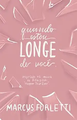 Quando Estou Longe de Você – Marcus Furletti