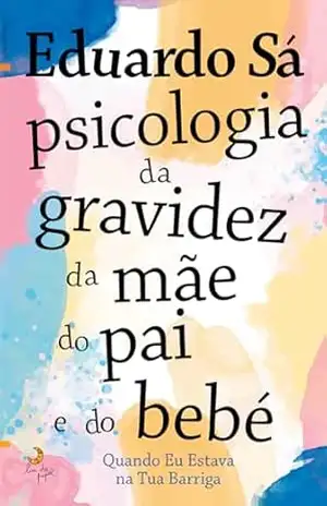 Quando Eu Estava na Tua Barriga – Eduardo Sá