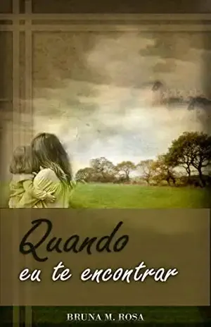 Quando eu te encontrar - Bruna M. Rosa