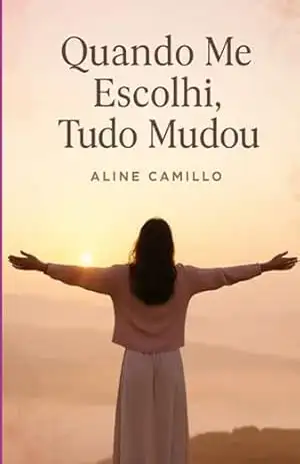 Quando Me Escolhi - Aline Camillo