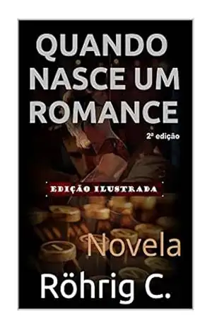 Quando nasce um romance – C. Röhrig