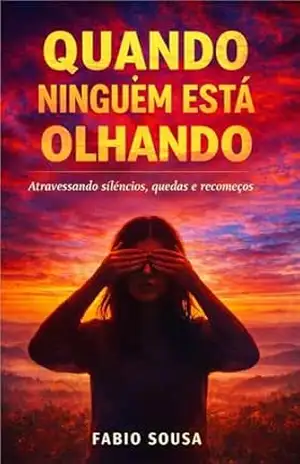 Quando ninguém está olhando – FABIO SOUSA