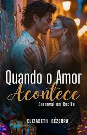 Quando O Amor Acontece: Carnaval em Recife – Elizabeth  Bezerra