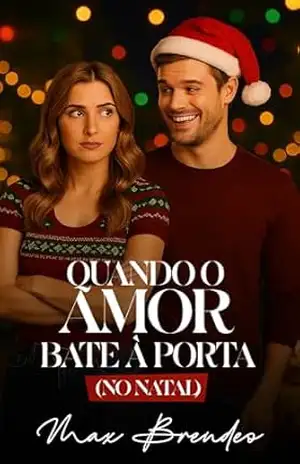 Quando o Amor Bate à Porta (No Natal) – Max Brendeo