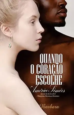 QUANDO O CORAÇÃO ESCOLHE – AMÉRICO SIMÕES