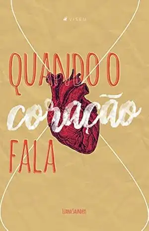 Quando o coração fala – Luana Saunders