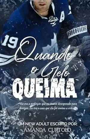 Quando o gelo queima – Amanda Curtolo