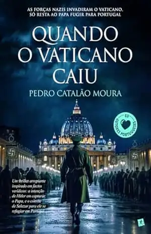 Quando o Vaticano Caiu – Pedro Catalão Moura
