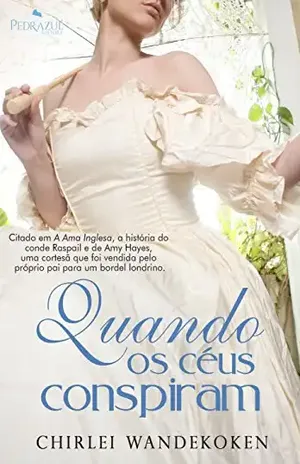 Quando os Céus Conspiram (Universo O Quarteto do Norte) – Chirlei Wandekoken