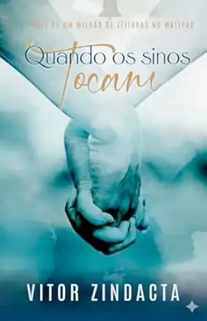 Quando os sinos tocam - Vitor Zindacta