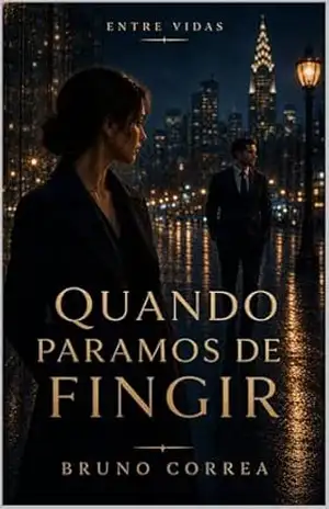 Quando Paramos de Fingir (Entre Vidas) – Bruno Correa