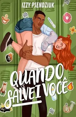 Quando Salvei Você (IRMÃOS REESE Livro 2) – Izzy Psendziuk