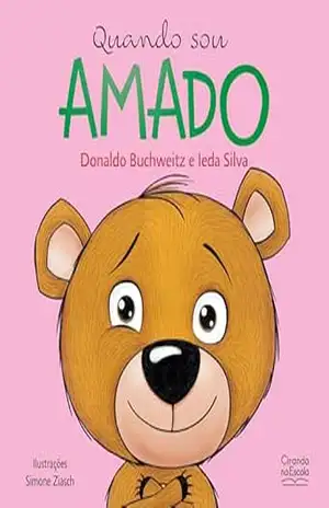 Quando sou amado (Emoções e sentimentos) – Donaldo Buchweitz