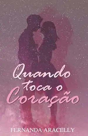 Quando Toca o Coração – Fernanda Aracelly