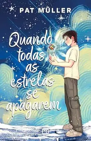 Quando todas as estrelas se apagarem – Pat Müller