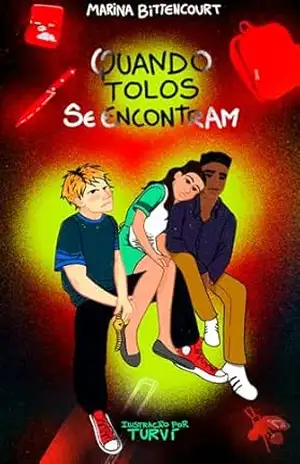 Quando Tolos se Encontram – Marina Bittencourt
