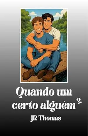 Quando Um Certo Alguém 2 - JR Thomas