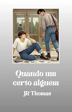 Quando Um Certo Alguém - JR  Thomas