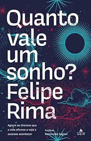 Quanto vale um sonho? - Felipe Rima