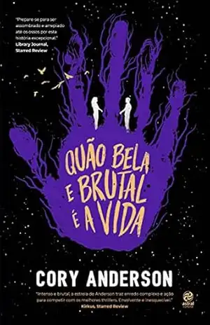 Quão bela e brutal é a vida – Cory Anderson