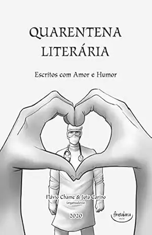 QUARENTENA LITERÁRIA: Escritos com Amor e Humor – Ricardo  Nogueira