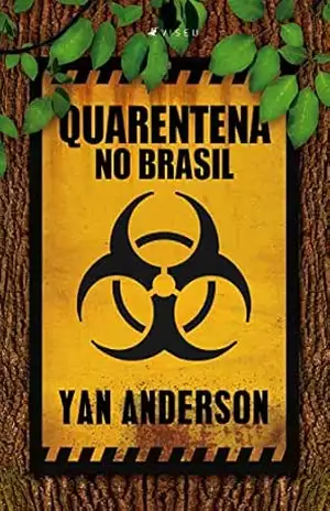Quarentena no Brasil – Yan Anderson