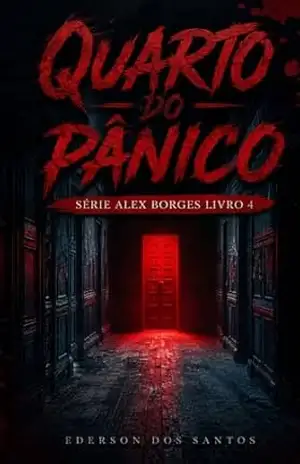 Quarto do pânico (Alex Borges) – Ederson dos Santos