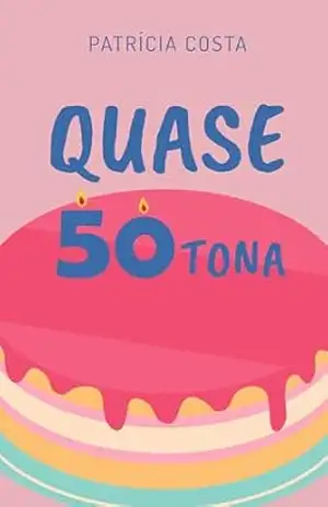 Quase 50tona – Patrícia Costa
