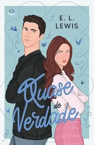 Quase de Verdade – E.L Lewis