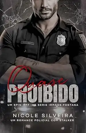 Quase Proibido: Spin–off da série Irmãos Fontana – Nicole Silveira