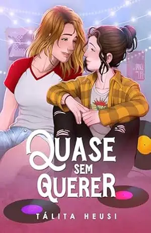 Quase Sem Querer – Tálita Heusi