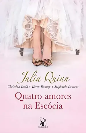 Quatro amores na Escócia – Julia Quinn