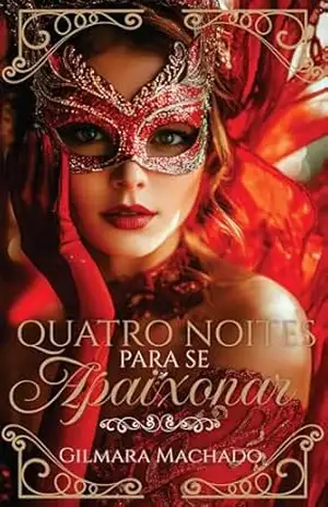 Quatro noites para se apaixonar – Gilmara Vieira Lacerda Machado