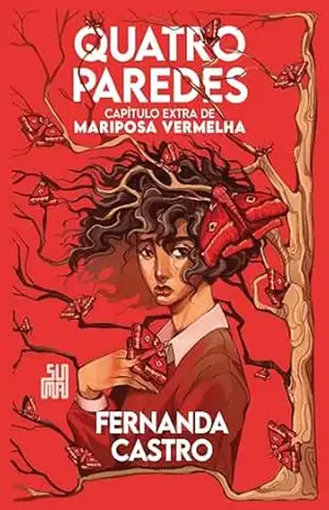 Quatro paredes: Capítulo extra de Mariposa Vermelha – Fernanda Castro