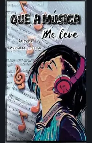Que a música me leve - Andriese Sotero