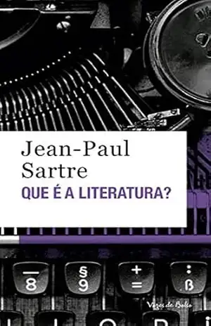 Que é a literatura? (Vozes de Bolso) – Jean-Paul Sartre
