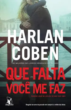 Que falta você me faz - Harlan Coben