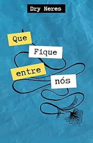 QUE FIQUE ENTRE NÓS – Dry Neres