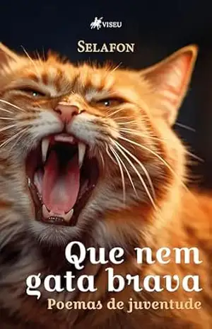 Que nem gata brava: Poemas de juventude – Selafon