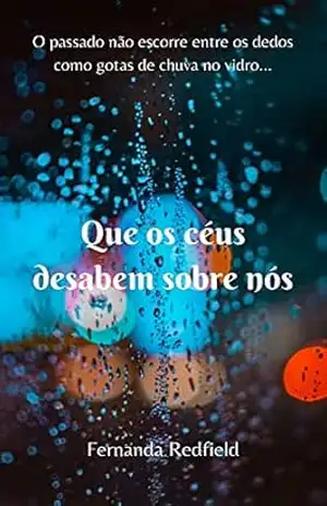 Que os céus desabem sobre nós (Bia & Catarina Livro 1) – Fernanda Redfield