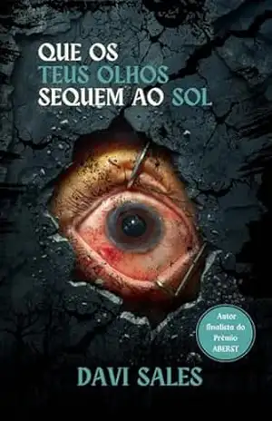 Que Os Teus Olhos Sequem Ao Sol - Davi  Sales