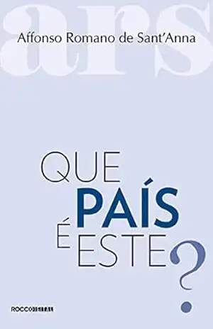 Que País é Este? – Affonso Romano de Sant´Anna